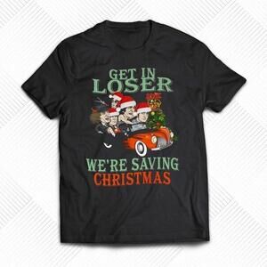 Get In Loser Were Saving Christmas Ac Dc Holiday Rock Fan Music T-Shirt